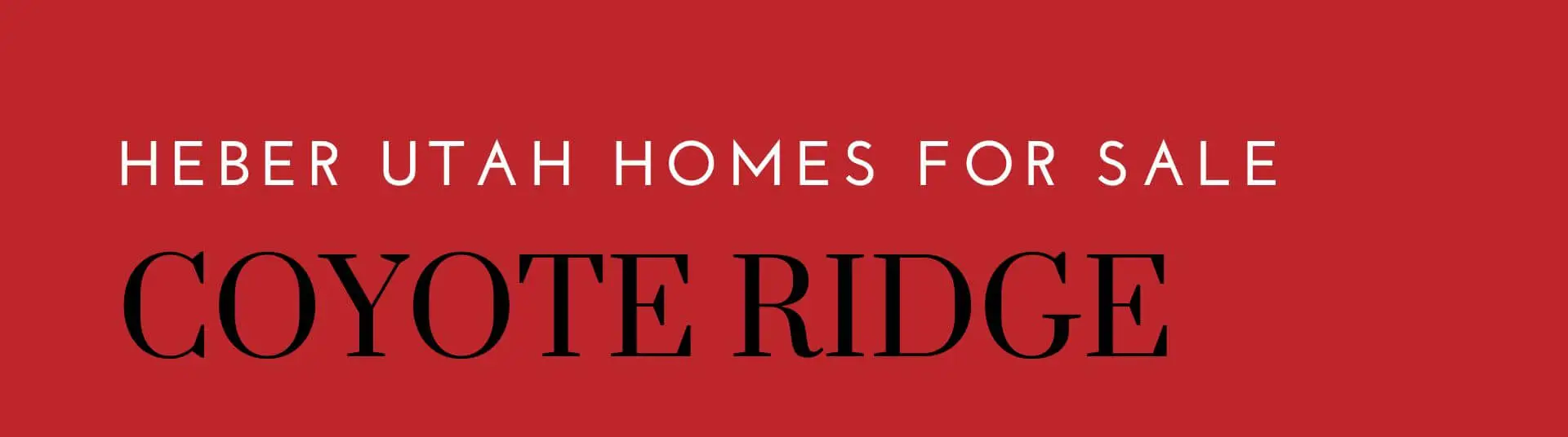 Coyote Ridge Homes for Sale in Heber Utah